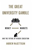 The Great University Gamble
