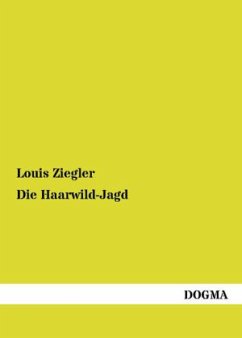 Die Haarwild-Jagd - Ziegler, Louis