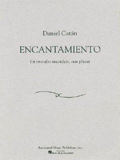 Daniel Catan - Encantamiento: For Two Alto Recorders, One Player - Catan, Daniel