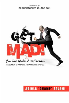 Get Mad! (You Can Make a Difference) - Salami, Abiola "Champ"