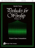 Preludes for Worship, Volume 2: Original Organ Compositions
