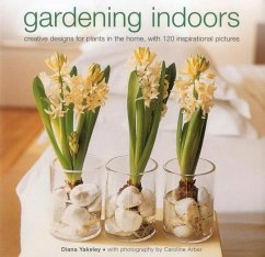 Gardening Indoors - Yakeley, Diana