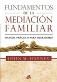 Fundamentos de la mediación familiar : manual práctico para mediadores