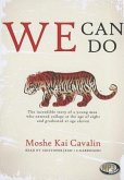 We Can Do: The Incredible Story of a Young Man Who Entered College at the Age of Eight and Graduated at Age Eleven