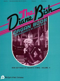 Cover Diane Bish, The Diane Bish Organ Book #4 Orgel Buch