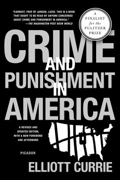 Crime and Punishment in America - Currie, Elliott