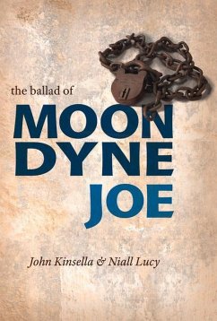 The Ballad of Moondyne Joe - Kinsella, John; Lucy, Niall