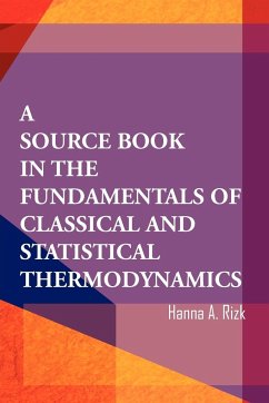 A Source Book in the Fundamentals of Classical and Statistical Thermodynamics