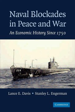 Naval Blockades in Peace and War - Davis, Lance E.; Engerman, Stanley L.
