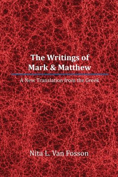 The Writings of Mark & Matthew - Fosson, Nita L. Van