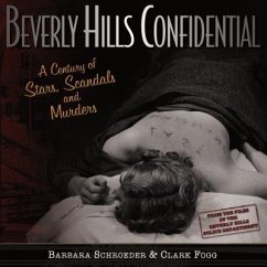 Beverly Hills Confidential - Schroeder, Barbara; Fogg, Clark