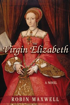 The Virgin Elizabeth - Maxwell, Robin