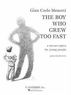 The Boy Who Grew Too Fast: A One-Act Opera for Young People