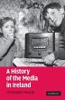 A History of the Media in Ireland - Bild 1