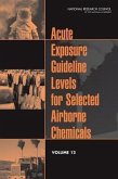 Acute Exposure Guideline Levels for Selected Airborne Chemicals, Volume 12