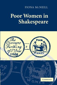 Poor Women in Shakespeare - Mcneill, Fiona