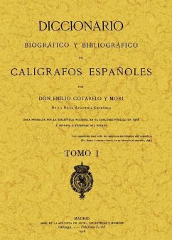 Diccionario biográfico y bibliográfico de calígrafos españoles - Cotarelo y Mori, Emilio