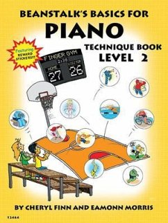 Beanstalk's Basics for Piano: Technique Book Book 2 - Finn, Cheryl; Morris, Eamonn