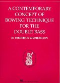 A Contemporary Concept of Bowing Technique for the Double Bass