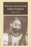 Warrior Ascetics and Indian Empires