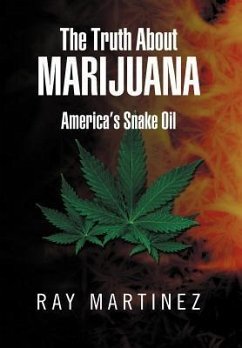 The Truth About Marijuana - Martinez, Ray