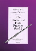 The Orchestral Flute Practice: Book 2 (R-Z)