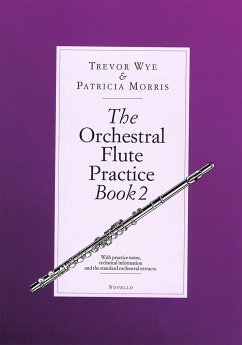 The Orchestral Flute Practice: Book 2 (R-Z) - Wye, Trevor; Morris, Patricia