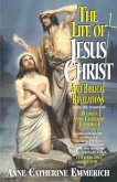 The Life of Jesus Christ and Biblical Revelations (Volume 1)