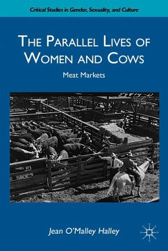 The Parallel Lives of Women and Cows - Halley, J.