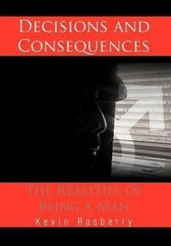 Decisions and Consequences - Rasberry, Kevin