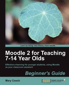 Moodle 2 for Teaching 7-14 Year Olds Beginner's Guide - Cooch, Mary