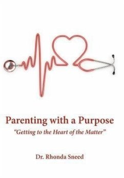 Parenting with a Purpose - Sneed, Rhonda; Sneed, Rhonda