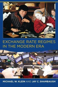 Exchange Rate Regimes in the Modern Era - Klein, Michael W.; Shambaugh, Jay C.