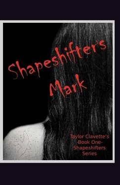 Shapeshifter's Mark - Clavette, Taylor