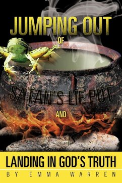 Jumping Out of Satan's Lie Pot and Landing in God's Truth
