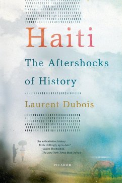 Haiti: The Aftershocks of History - Dubois, Laurent