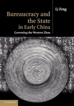 Bureaucracy and the State in Early China - Feng, Li (Columbia University, New York)