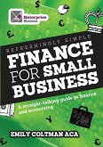 Refreshingly Simple Finance for Small Business: A Straight-Talking Guide to Finance and Accounting