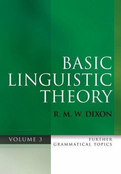 Basic Linguistic Theory, Volume 3 - Dixon, R M W
