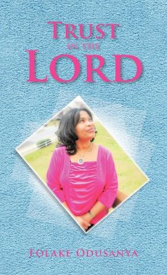 Trust in the Lord - Odusanya, Folake