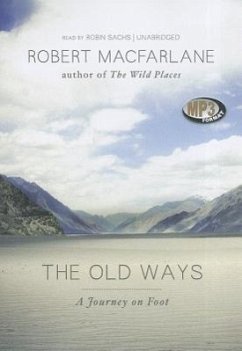 The Old Ways - Macfarlane, Robert