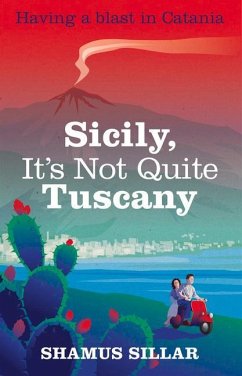 Sicily, It's Not Quite Tuscany - Sillar, Shamus