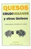 Quesos crudiveganos y otro lacteos