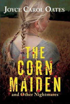 The Corn Maiden - Oates, Joyce Carol