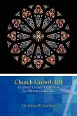 Church Growth 101 A Church Growth Guidebook for Ministers and Laity