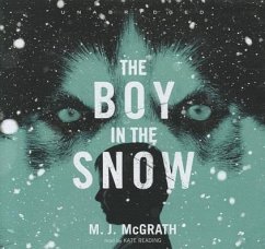 The Boy in the Snow - McGrath, M. J.
