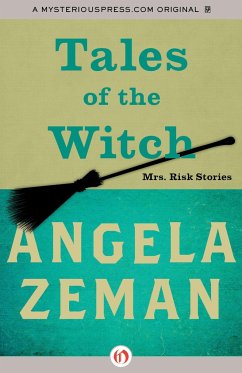 Tales of the Witch: Mrs. Risk Stories - Zeman, Angela