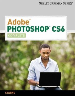 Adobe Photoshop CS6: Complete - Starks, Joy L.