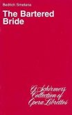 The Bartered Bride: Libretto