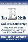 The E-Myth Real Estate Brokerage: Why Most Real Estate Brokerage Firms Don't Work and What to Do about It
